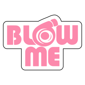 Blow Me Sticker (Pink)